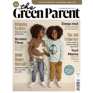 The Green Parent Magazine Winter Dec/Jan 2024 Issue 116